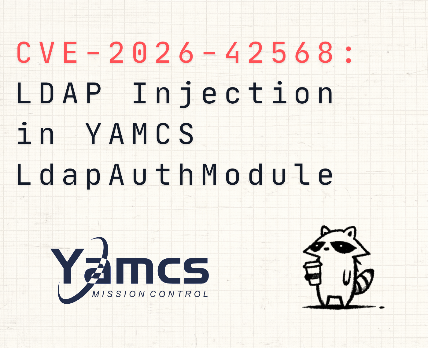 CVE-2026-42568 LDAP Injection in YAMCS LdapAuthModule